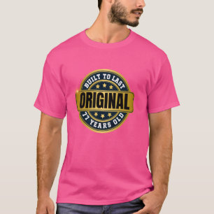 Gelukkige 77e verjaardag, 77 jaar oud, dag om te o t-shirt