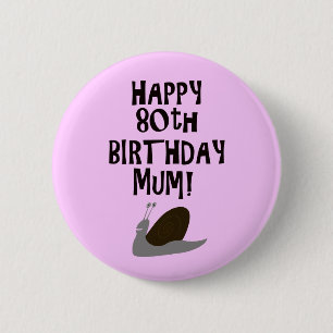 Gelukkige 80e verjaardag Mama! Ronde Button 5,7 Cm