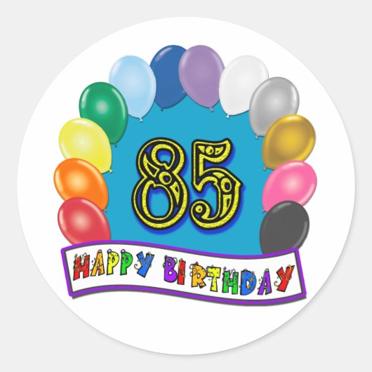 Gelukkige 85ste Verjaardag met Ballonnen Ronde Sticker (Voorkant)