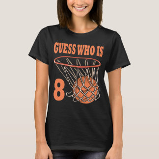 Gelukkige 8e Verjaardag 8 Jaar Oud Basketbal 8e Ge T-shirt