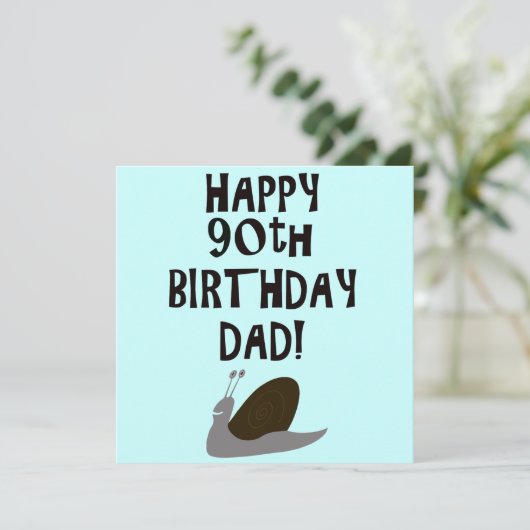 Gelukkige 90ste Verjaardag Pap en slak Kaart (Staand voorkant)