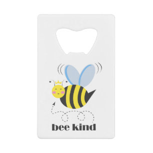 Gelukkige bijenprinses met kroon en slogan Bee Kin Creditkaart Flessenopener