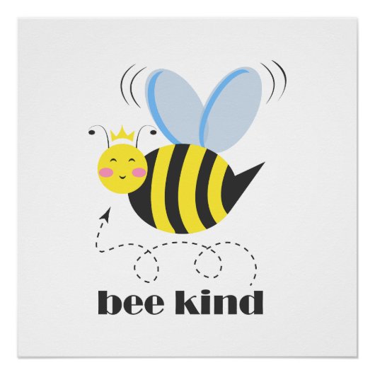 Gelukkige bijenprinses met kroon en slogan Bee Kin Perfect Poster (Voorkant)