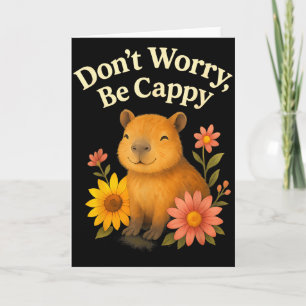 Gelukkige Capybara Maak Je Niet Druck Zorg Dat Je Kaart