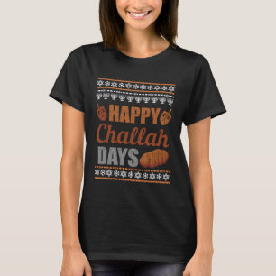 Gelukkige Challah Dagen Lelijke Chanoeka Sweater C T-shirt