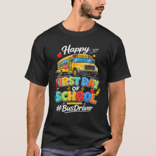 Gelukkige eerste schooldag Buschauffeur Leuk terug T-shirt