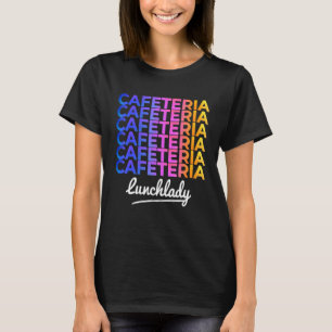 Gelukkige eerste schooldag Cafetaria-dame T-shirt