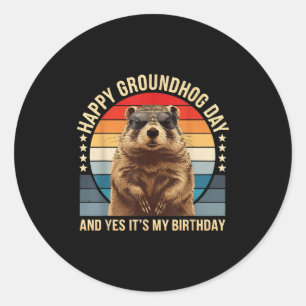 Gelukkige Groundhog-dag en ja, het is mijn verjaar Ronde Sticker