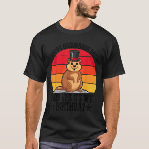 Gelukkige Groundhog-dag en ja, het is mijn verjaar T-shirt