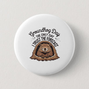 Gelukkige Groundhog Day Bosmarmot Dier Groundhog L Ronde Button 5,7 Cm