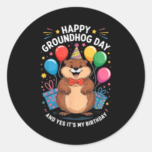 Gelukkige Groundhog Day En Het Is Mijn Verjaardag  Ronde Sticker