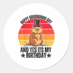 Gelukkige Groundhog Day En Ja Het Is Mijn Verjaard Ronde Sticker