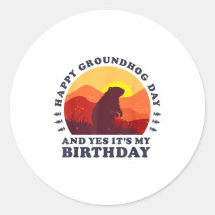 Gelukkige Groundhog Day En Ja Het Is Mijn Verjaard Ronde Sticker