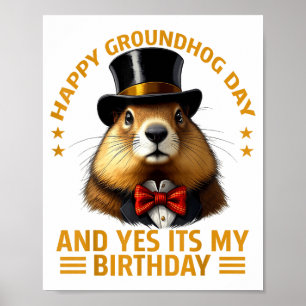 Gelukkige Groundhog Day Ja het is mijn verjaardag Poster