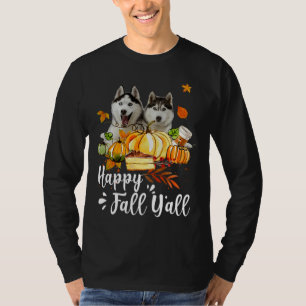 Gelukkige Herfst Y Alle Siberische Husky Dog Thank T-shirt