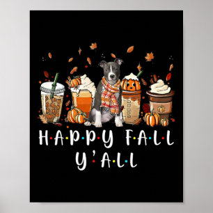 Gelukkige Herfst Y'all Pitbull Hond Koffie Pompoen Poster