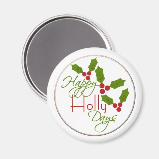 Gelukkige Holly Dagen Magneet 2.25 " Rond (Voorkant / Achterkant)