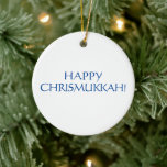 Gelukkige kerst joodse feestdag witte kerst keramisch ornament<br><div class="desc">Happy Chrismukkah blauw en wit Christmas Jewish Holiday Ornament.</div>