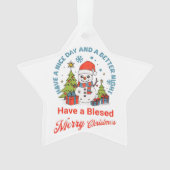 Gelukkige Kerstmis hebben een aardige dag & een be Ornament (voorkant)