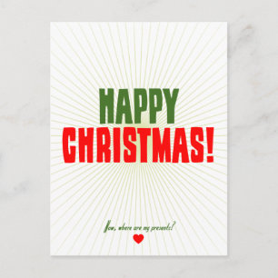 Gelukkige Kerstmis - nu waar mijn cadeaus zijn Feestdagenkaart