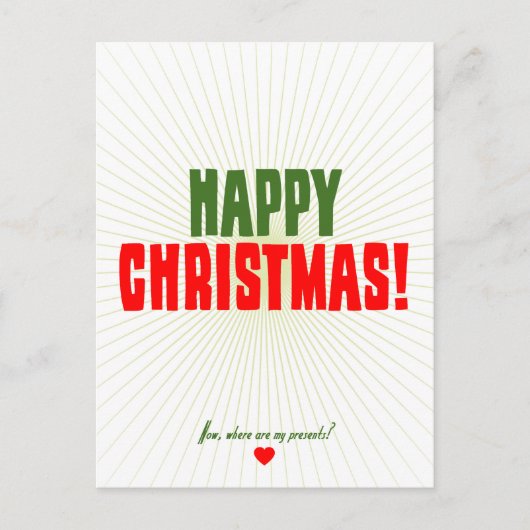 Gelukkige Kerstmis - nu waar mijn cadeaus zijn Feestdagenkaart (Voorkant)