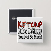 Gelukkige Ketchup Vierkante Button 5,1 Cm (Voorkant /achterkant)