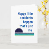 Gelukkige kleine ongelukjes gebeuren kaart (Gele Bloem)