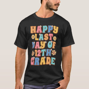 Gelukkige Laatste Dag van 12e Grade Leuke Groovy S T-shirt