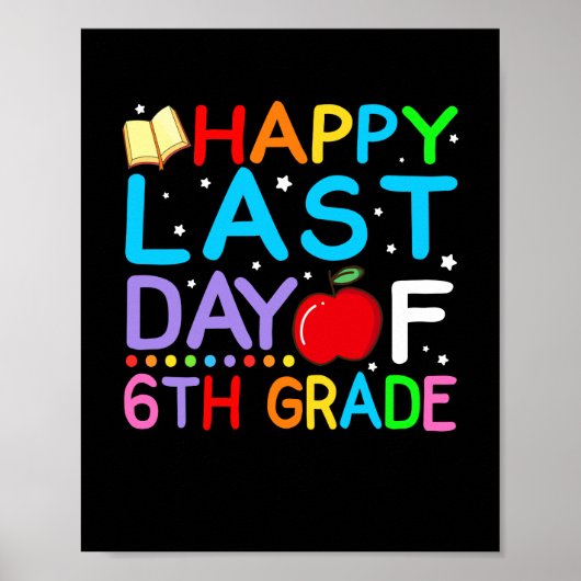 Gelukkige laatste dag van de 6e klas afstuderen poster (Voorkant)