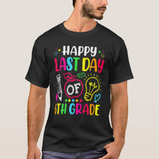 Gelukkige laatste dag van de 6e klas leraar leerli t-shirt