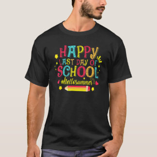 Gelukkige laatste schooldag  Hallo zomer leraar st T-shirt