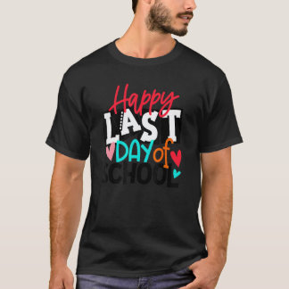 Gelukkige laatste schooldag  Hallo zomer leraar st T-shirt