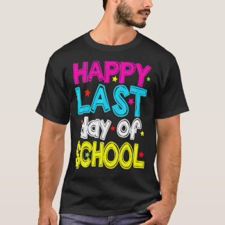 Gelukkige laatste schooldag Leraar Student Afstude T-shirt
