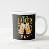 Gelukkige Labeer Dag Funny Labor Day Grote Koffiekop (Rechts)