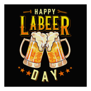 Gelukkige Labeer Dag Funny Labor Day Perfect Poster