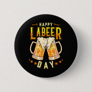 Gelukkige Labeer Dag Funny Labor Day Ronde Button 5,7 Cm