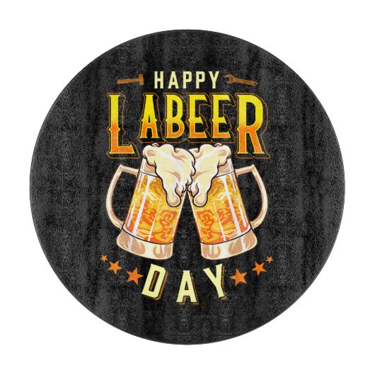 Gelukkige Labeer Dag Funny Labor Day Snijplank (Voorkant)