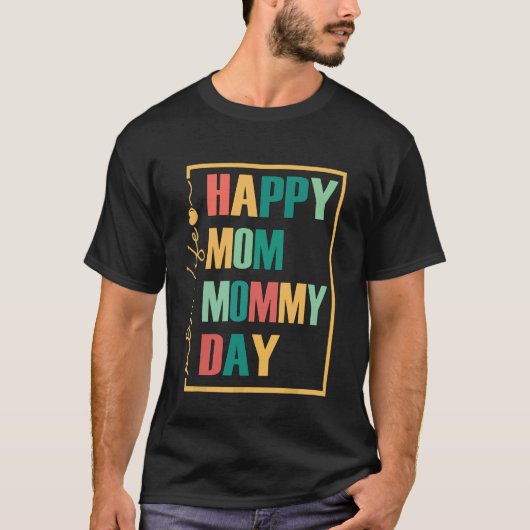 gelukkige mama moeder mama dag t-shirt (Voorkant)