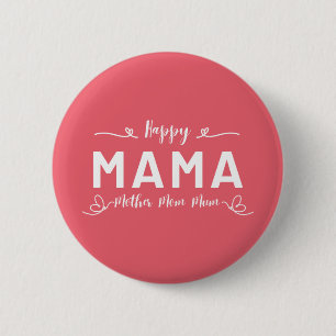 Gelukkige MAMA - Moeder Moer Mama Wit Schrift Ronde Button 5,7 Cm