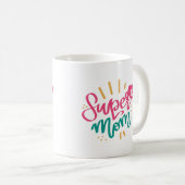 Gelukkige Moederdag met liefde voor mijn supermoed Koffiemok (Voorkant rechts)