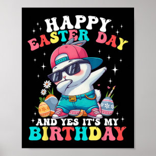 Gelukkige Pasen En Ja Het Is Mijn Verjaardag Konij Poster