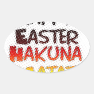 Gelukkige Pasen: Hakuna Matata Text Art Design Ovale Sticker