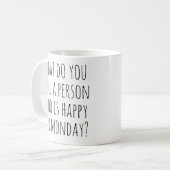 Gelukkige persoon op maandag Grappige Custom Pensi Koffiemok (Voorkant links)