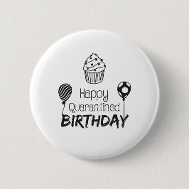 gelukkige quarantaine verjaardag ronde button 5,7 cm