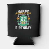 Gelukkige St Patricks Dag en ja zijn mijn 27ste ve Blikjeskoeler (Voorkant)