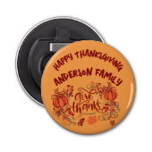 Gelukkige Thanksgiving Monogrammed Naam | Button Flesopener (Voorkant)