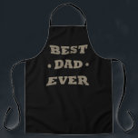 Gelukkige vaderdag beste vader ooit schort<br><div class="desc">Deze originele beste papa ooit grafisch ontwerp met geweldige typografie is een geweldig verjaardagscadeau en vaderdag cadeau idee voor alle gewaardeerde, speciale, dappere, geweldige en unieke vaders, echtgenoten en vaders! Het beste, verbazingwekkende en grappige vakantie cadeau voor je geweldige vader. Dit ontwerp past ook bij de internationale Wereld Vaderdag op...</div>