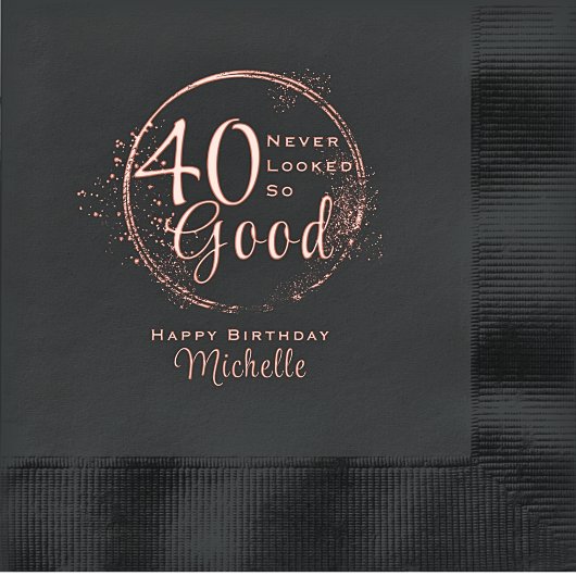 Gelukkige verjaardag 40 Nooit zag het er zo goed u Folie Servetten