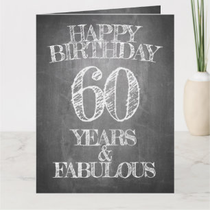 Gelukkige verjaardag - 60 jaar & Fabulous in krijt Kaart