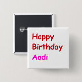 Gelukkige Verjaardag Aadi Vierkante Button 5,1 Cm (Voorkant /achterkant)
